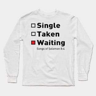 Single Taken Waiting Songs of Solomon Long Sleeve T-Shirt